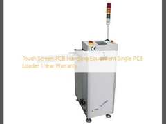 Touch Screen PCB Handling Equipment Single PCB Loader 1 Year Warranty